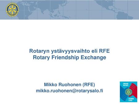 Rotaryn ystävyysvaihto eli RFE Rotary Friendship Exchange