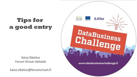 Tips for a good entry Kaisa Sibelius Forum Virium Helsinki