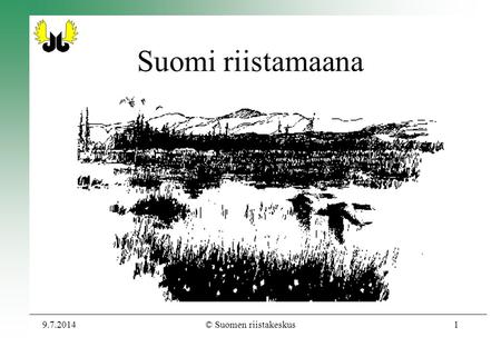 Suomi riistamaana 3.4.2017 © Suomen riistakeskus.