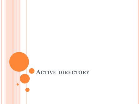 Active directory.