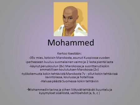Mohammed Kertoo itsestään:
