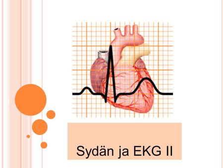 Sydän ja EKG II.