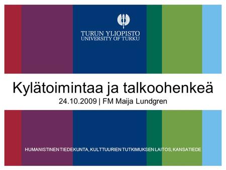 Kylätoimintaa ja talkoohenkeä | FM Maija Lundgren