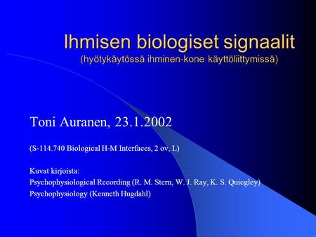 Toni Auranen, (S Biological H-M Interfaces, 2 ov, L) Kuvat kirjoista: