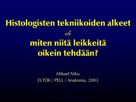 Mikael Niku ELTDK / PELL / Anatomia, 2003