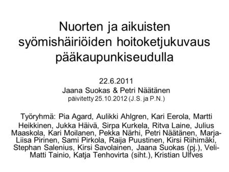 Jaana Suokas & Petri Näätänen päivitetty (J.S. ja P.N.)