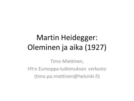 Martin Heidegger: Oleminen ja aika (1927)