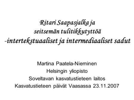 Martina Paatela-Nieminen Helsingin yliopisto