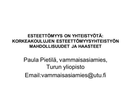 Paula Pietilä, vammaisasiamies, Turun yliopisto