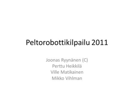 Peltorobottikilpailu 2011