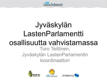 Jyväskylän LastenParlamentti osallisuutta vahvistamassa