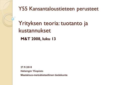 M&T 2008, luku 13  Helsingin Yliopisto