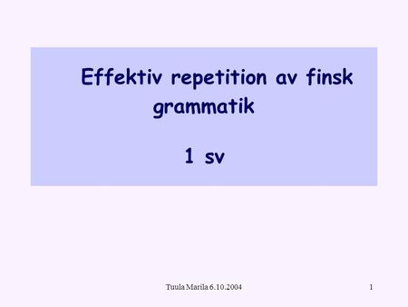 Effektiv repetition av finsk grammatik 1 sv