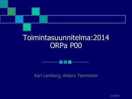 Toimintasuunnitelma:2014 ORPa P00