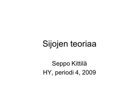 Seppo Kittilä HY, periodi 4, 2009