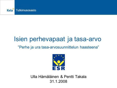 Ulla Hämäläinen & Pentti Takala