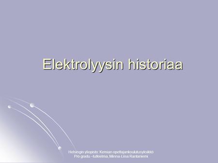 Elektrolyysin historiaa