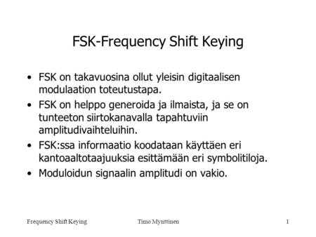 FSK-Frequency Shift Keying