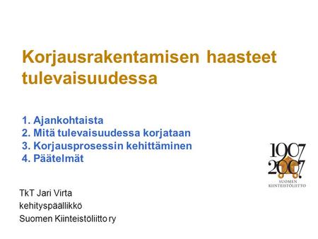TkT Jari Virta kehityspäällikkö Suomen Kiinteistöliitto ry