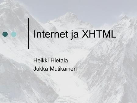 Heikki Hietala Jukka Mutikainen