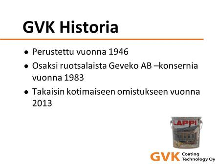 GVK Historia Perustettu vuonna 1946