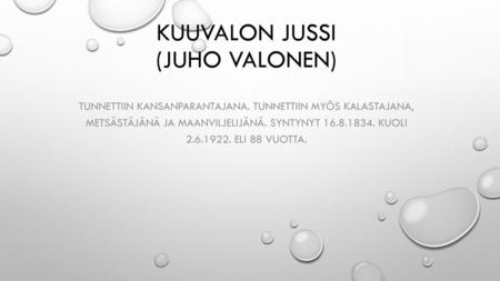 Kuuvalon Jussi (Juho Valonen)