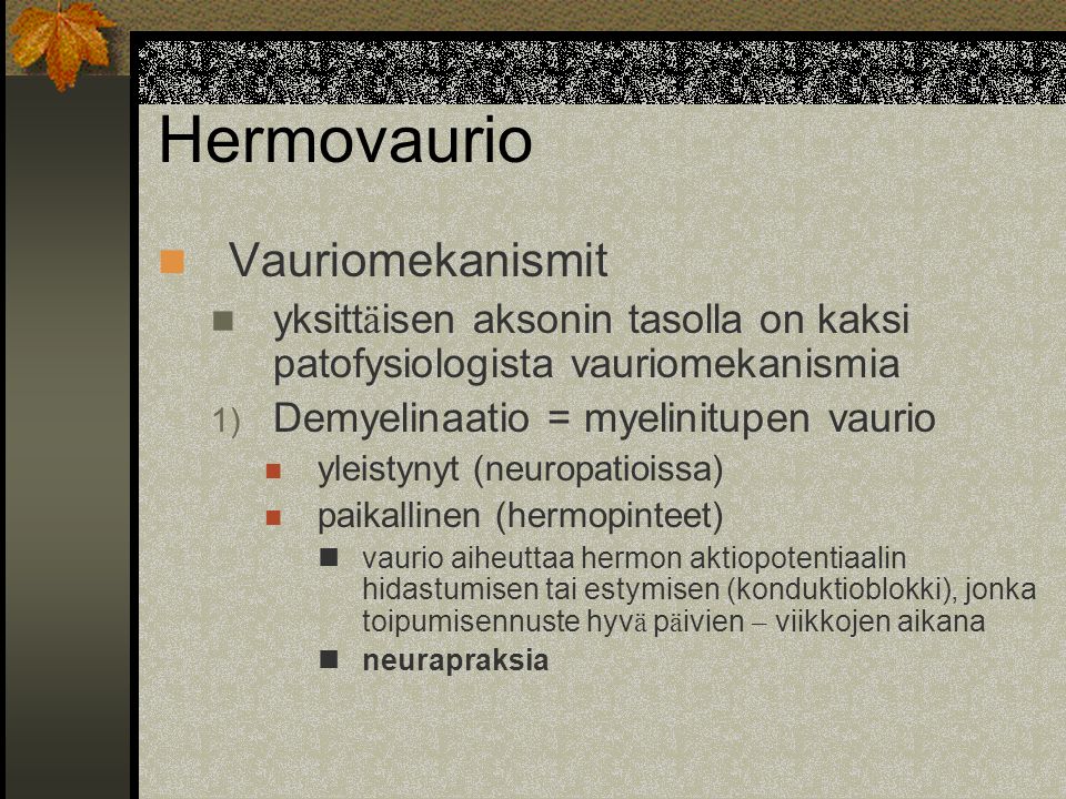 Hermovaurio Vauriomekanismit
