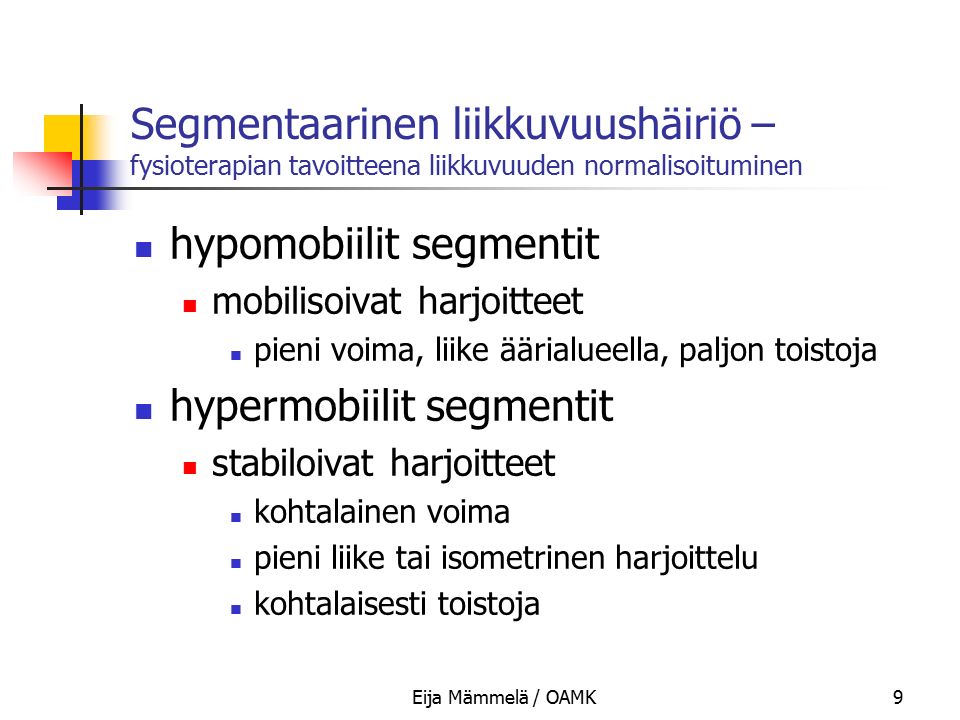 hypomobiilit segmentit