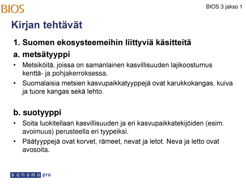 Kirjan tehtävät 1. Suomen ekosysteemeihin liittyviä käsitteitä