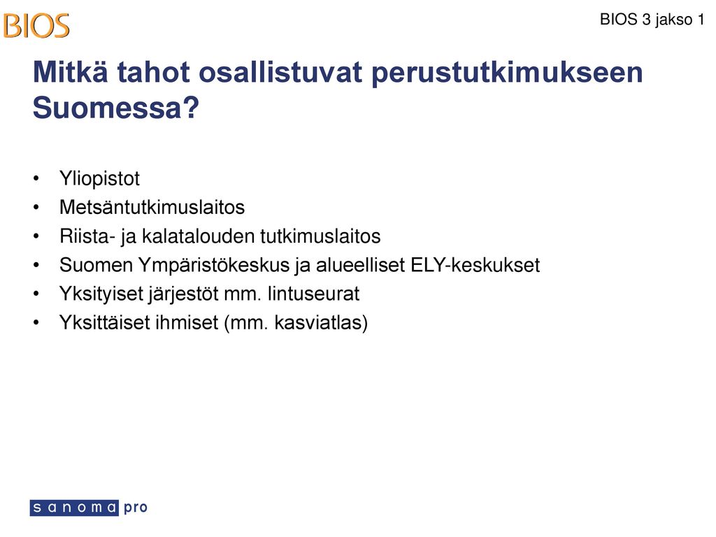 Mitkä tahot osallistuvat perustutkimukseen Suomessa