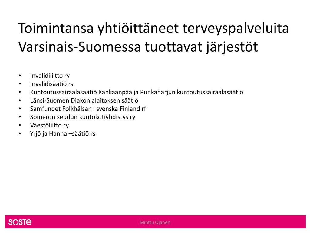 Toimintansa yhtiöittäneet terveyspalveluita Varsinais-Suomessa tuottavat järjestöt