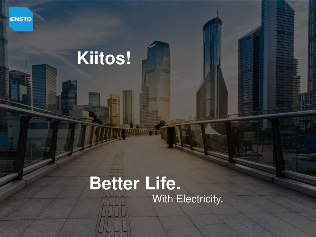 Kiitos! Better Life. With Electricity.