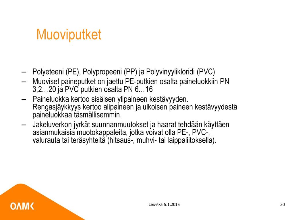 Muoviputket Polyeteeni (PE), Polypropeeni (PP) ja Polyvinyylikloridi (PVC)