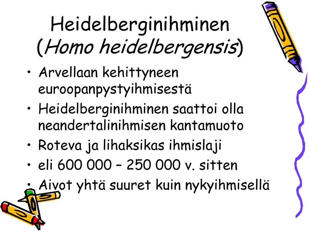 Heidelberginihminen (Homo heidelbergensis)