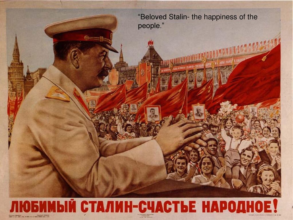 Beloved Stalin- the happiness of the people.