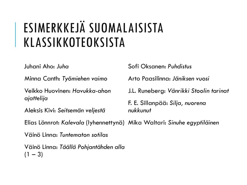 Esimerkkejä suomalaisista klassikkoteoksista