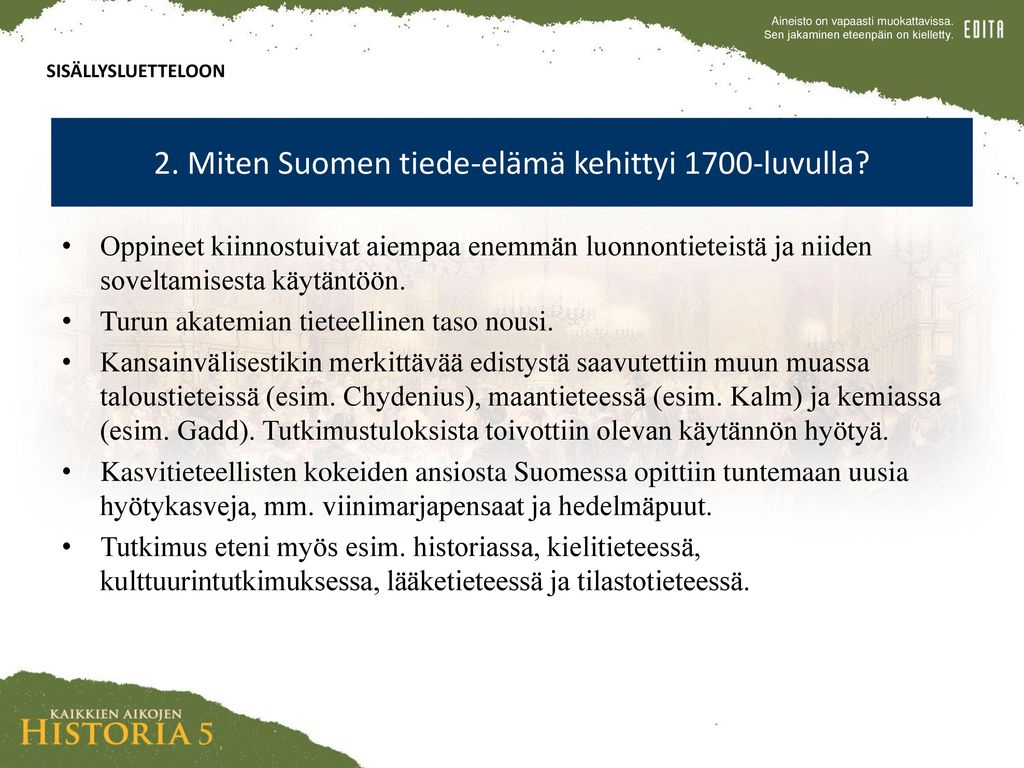2. Miten Suomen tiede-elämä kehittyi 1700-luvulla
