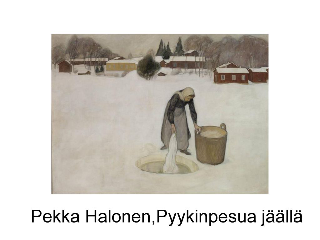 Pekka Halonen,Pyykinpesua jäällä