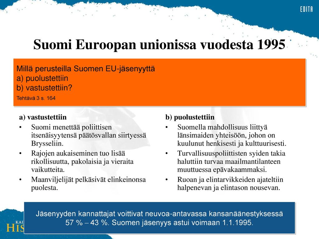 Suomi Euroopan unionissa vuodesta 1995