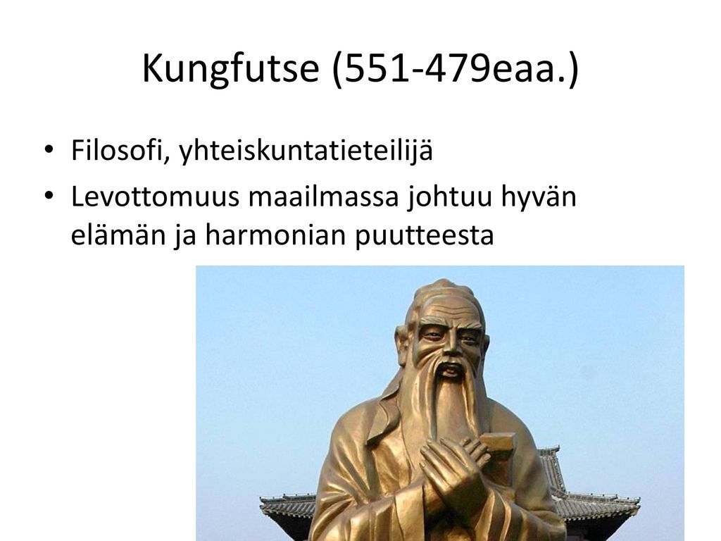 Kungfutse ( eaa.) Filosofi, yhteiskuntatieteilijä