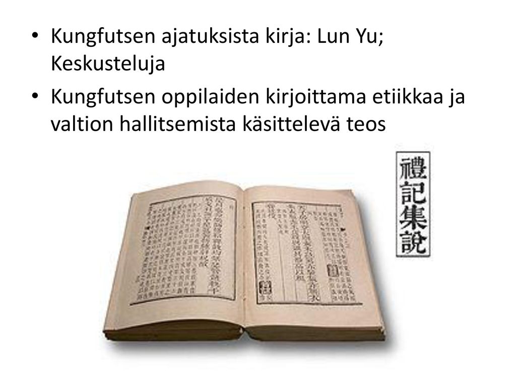 Kungfutsen ajatuksista kirja: Lun Yu; Keskusteluja
