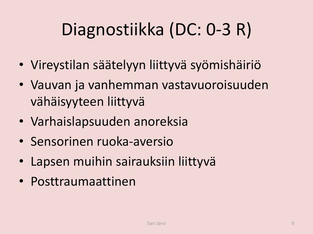 Diagnostiikka (DC: 0-3 R)