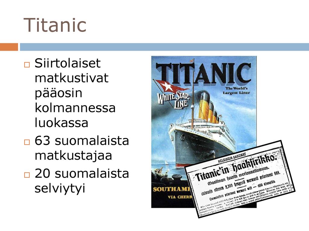 Titanic Siirtolaiset matkustivat pääosin kolmannessa luokassa