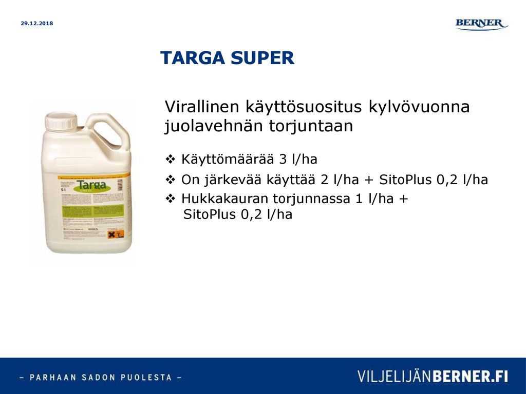 Targa Super Virallinen käyttösuositus kylvövuonna