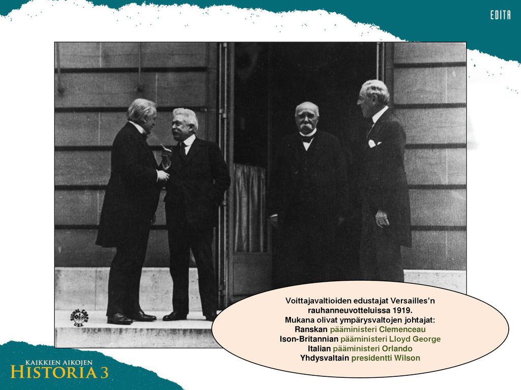 Voittajavaltioiden edustajat Versailles’n rauhanneuvotteluissa 1919