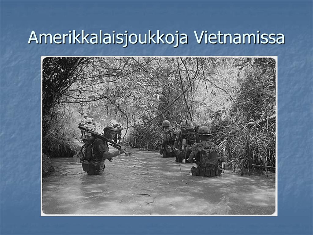 Amerikkalaisjoukkoja Vietnamissa