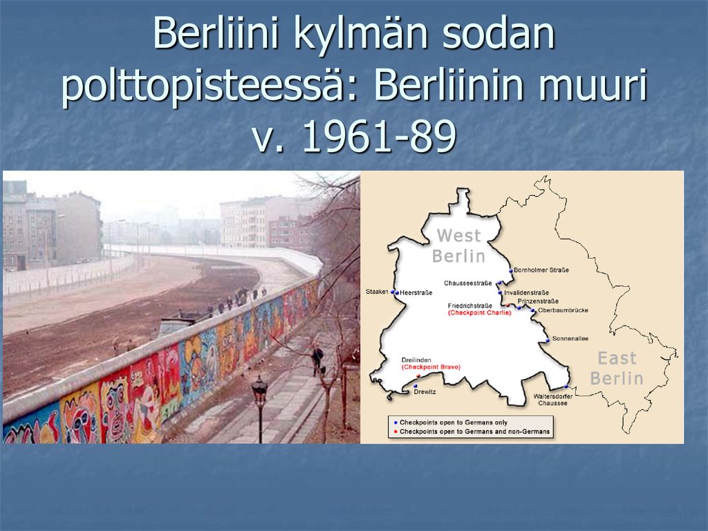 Berliini kylmän sodan polttopisteessä: Berliinin muuri v