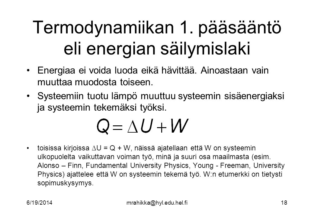 Termodynamiikan 1. pääsääntö eli energian säilymislaki