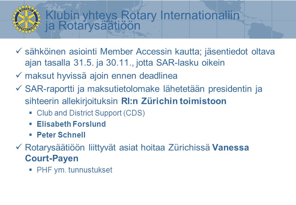 Klubin yhteys Rotary Internationaliin ja Rotarysäätiöön