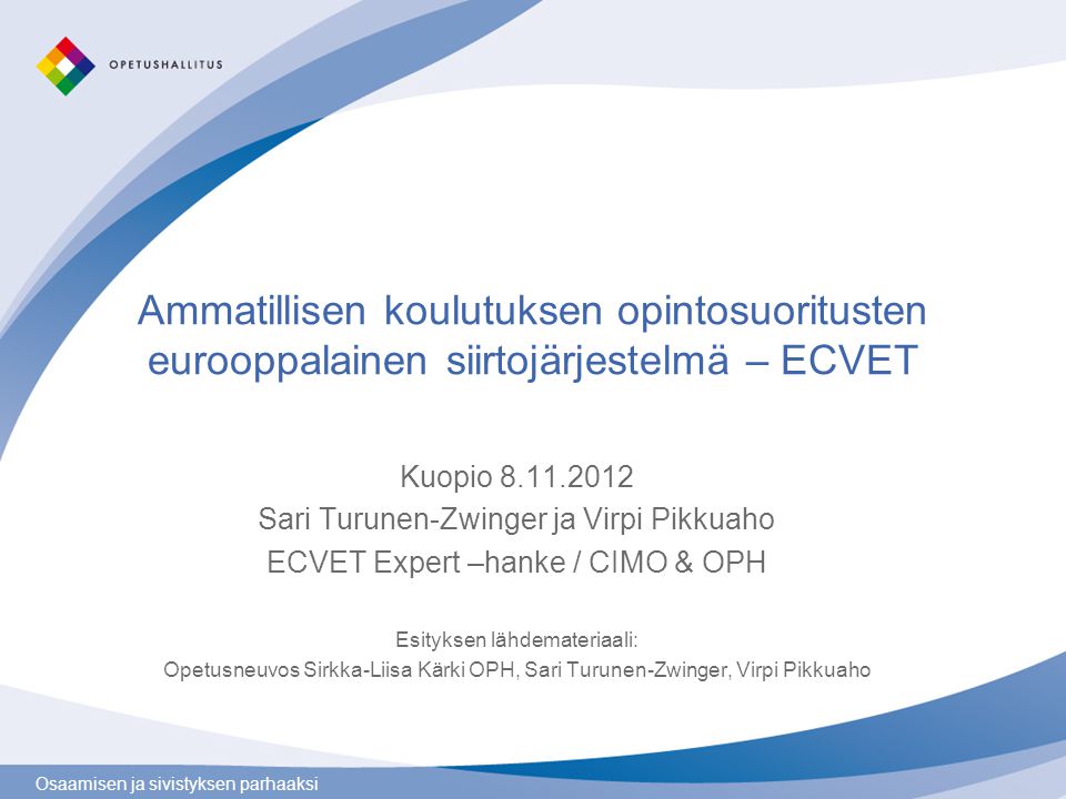 Ammatillisen koulutuksen opintosuoritusten eurooppalainen siirtojärjestelmä – ECVET
